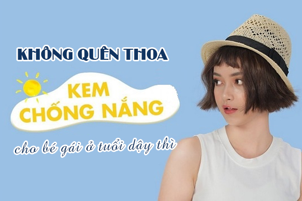 Hướng dẫn cách chăm lo da phương diện cho nhỏ bé gái tuổi dậy thì Hướng dẫn cách chăm lo da mặt cho bé xíu gái tuổi dậy thì