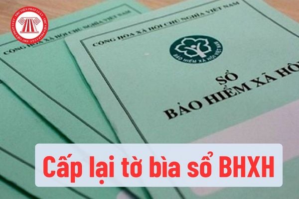 Mất tờ bìa sổ bảo hiểm xã hội đạt được phép xin cấp cho lại không Mất tờ bìa sổ bảo hiểm xã hội dành được phép xin cung cấp lại không